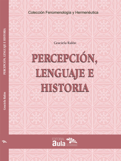 Percepción, lenguaje e historia