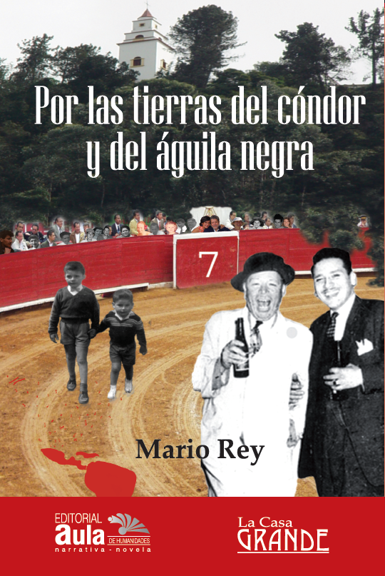 Por las tierras del cóndor y del águila negra