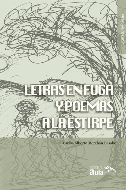 Letras en fuga y poemas a la estirpe