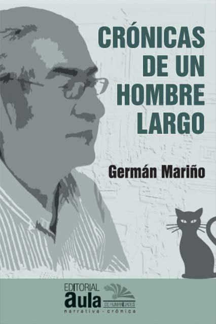 Crónicas de un hombre largo