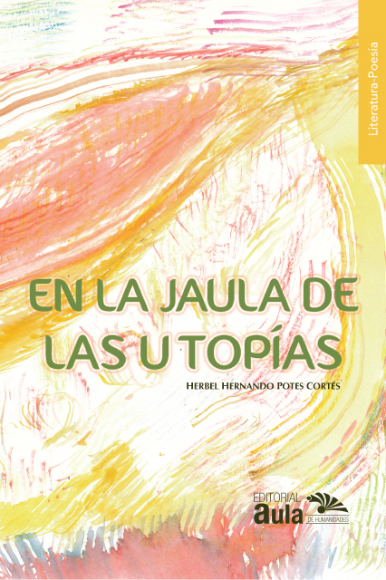 En la jaula de las utopías