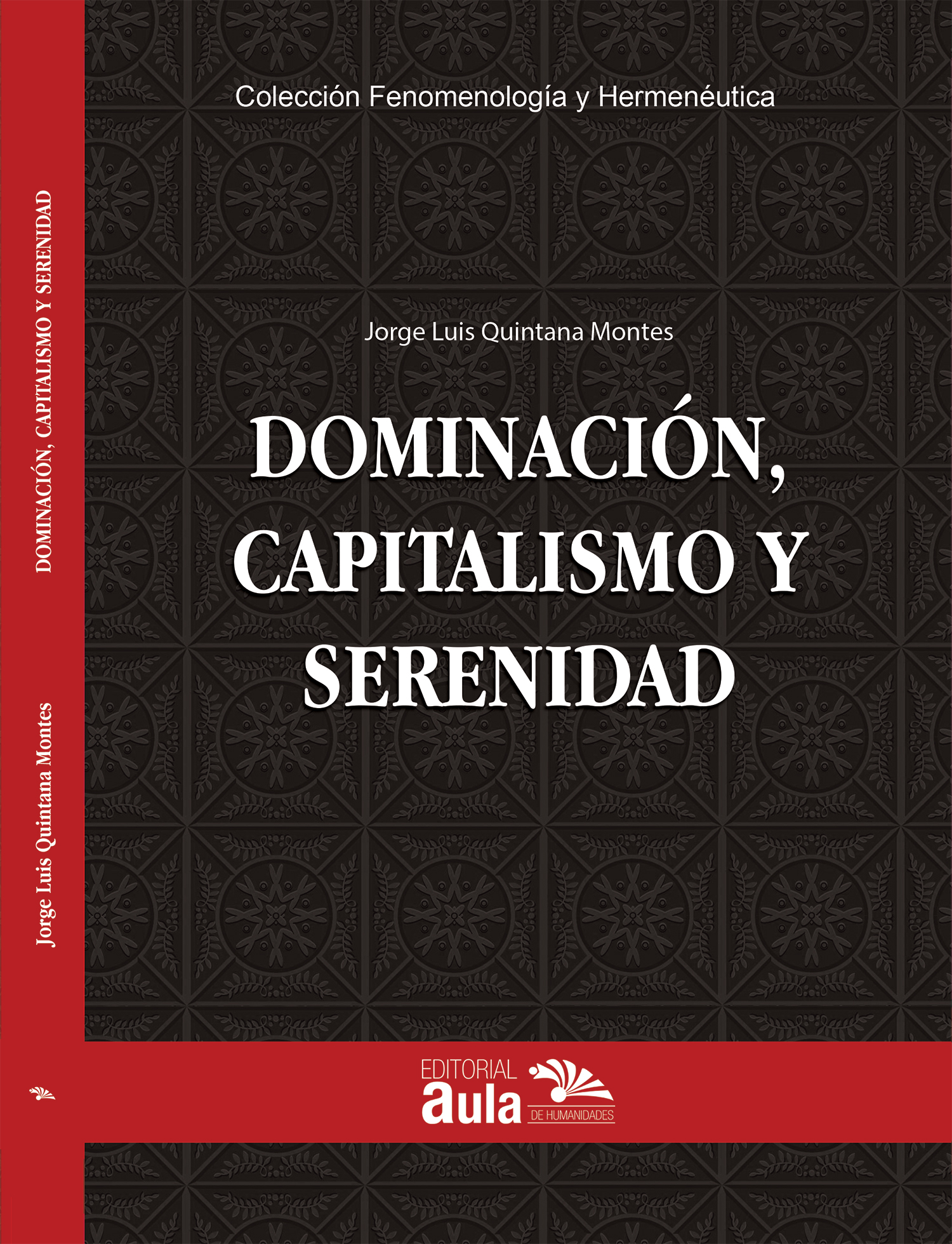 Dominación, capitalismo y serenidad
