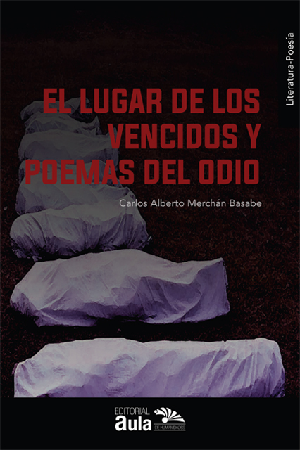 El lugar de los vencidos y poemas del odio