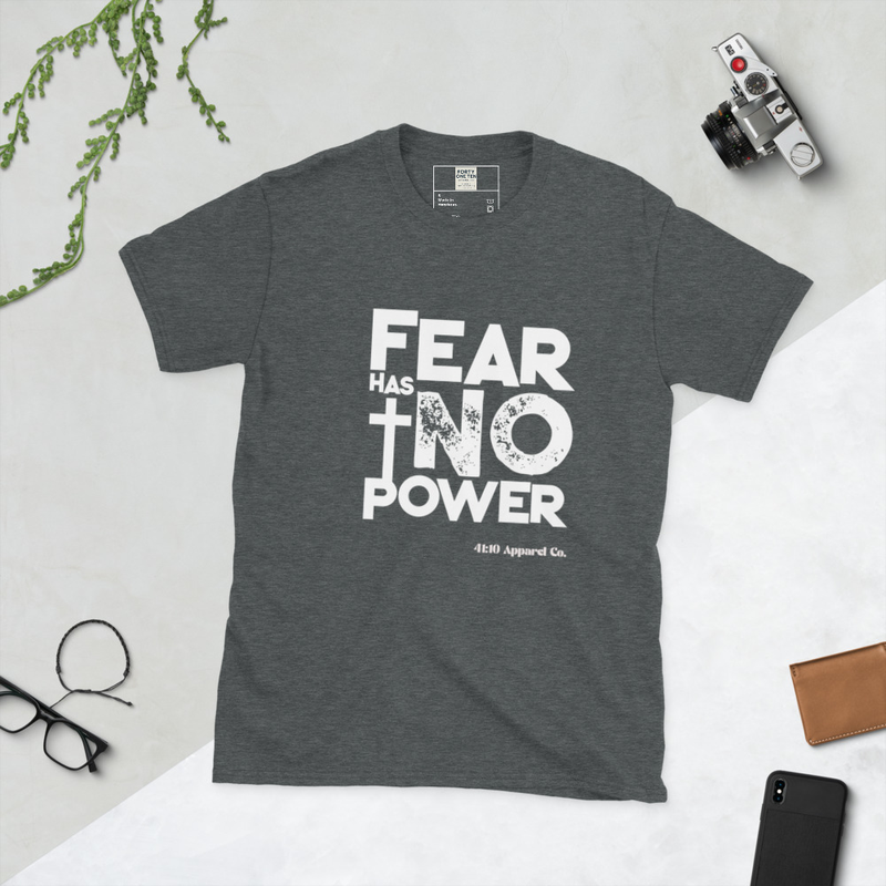 Fear has no power Short-Sleeve Unisex T-Shirt