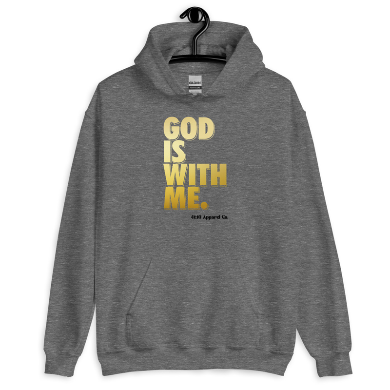 God Is With Me Unisex Hoodie