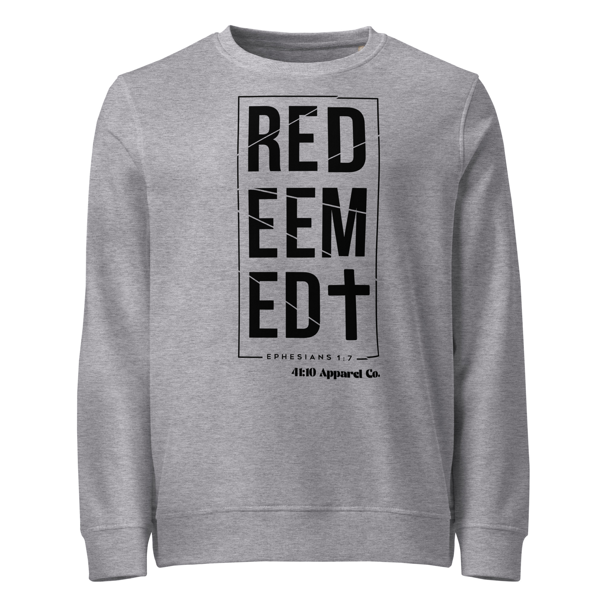 Redeemed Sweatshirt – Worn Grace. Lived Freedom. - Unisex Organic