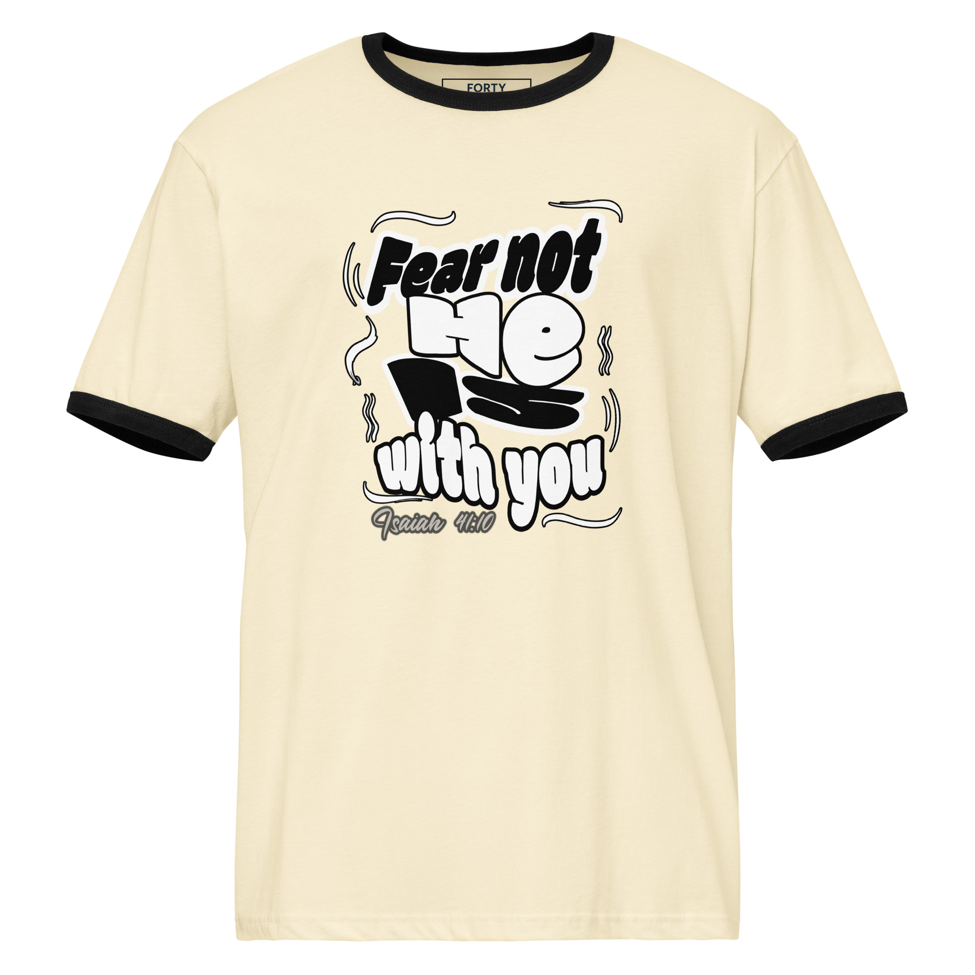Fear Not, I Am With You - Ringer Tee-shirt