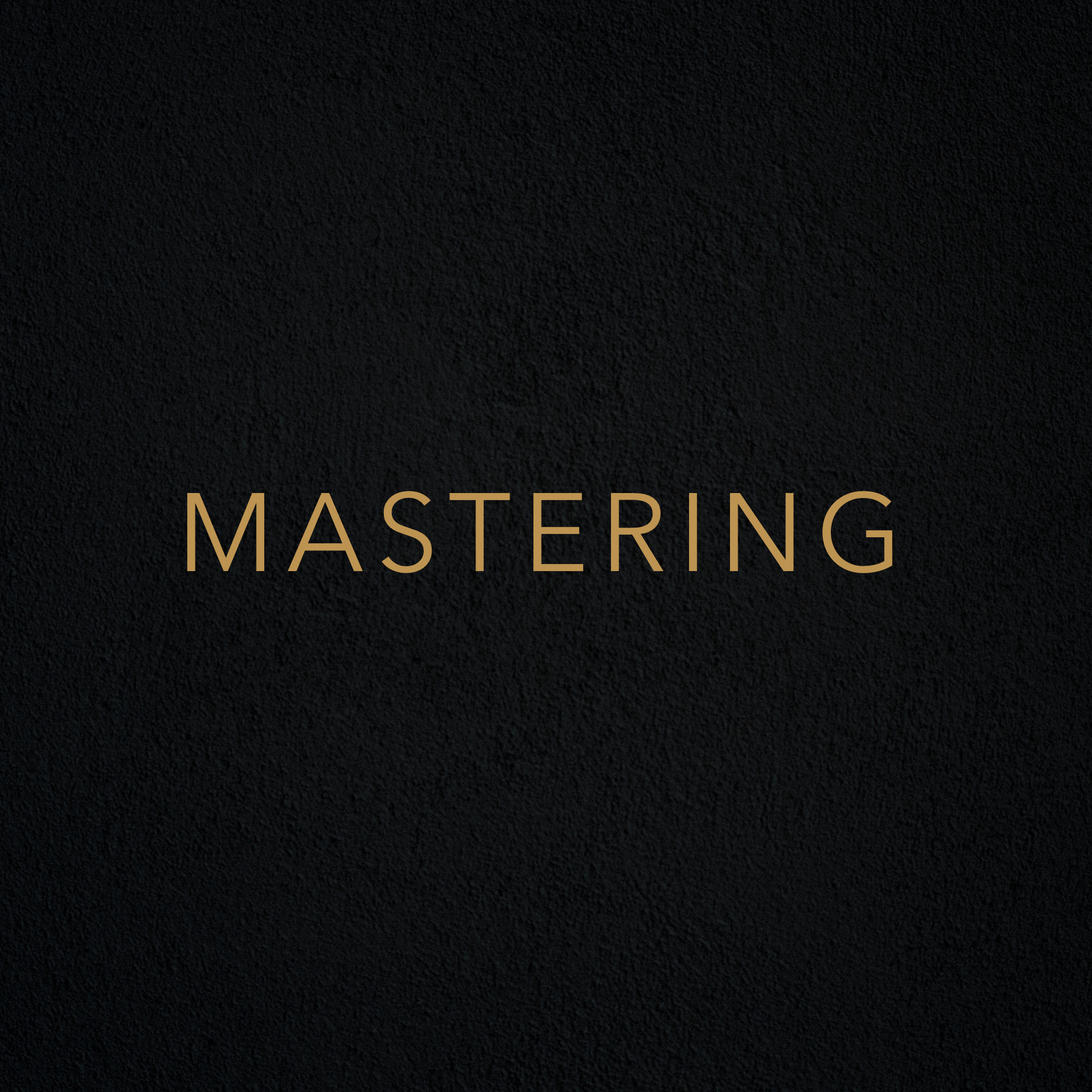 MASTERING