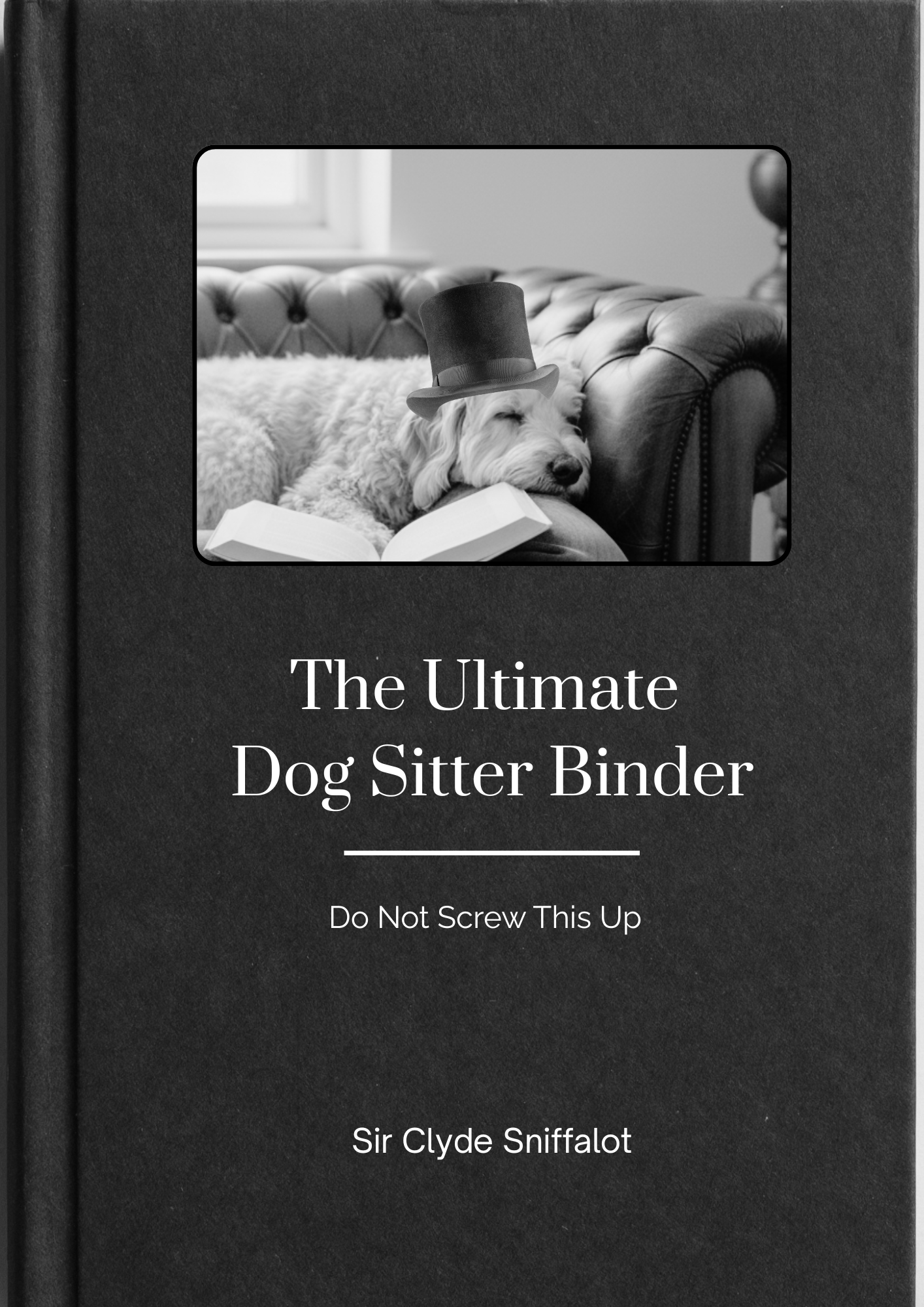 The Ultimate Dog Sitter Binder
