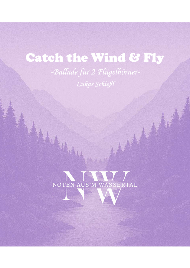 Catch the Wind & Fly