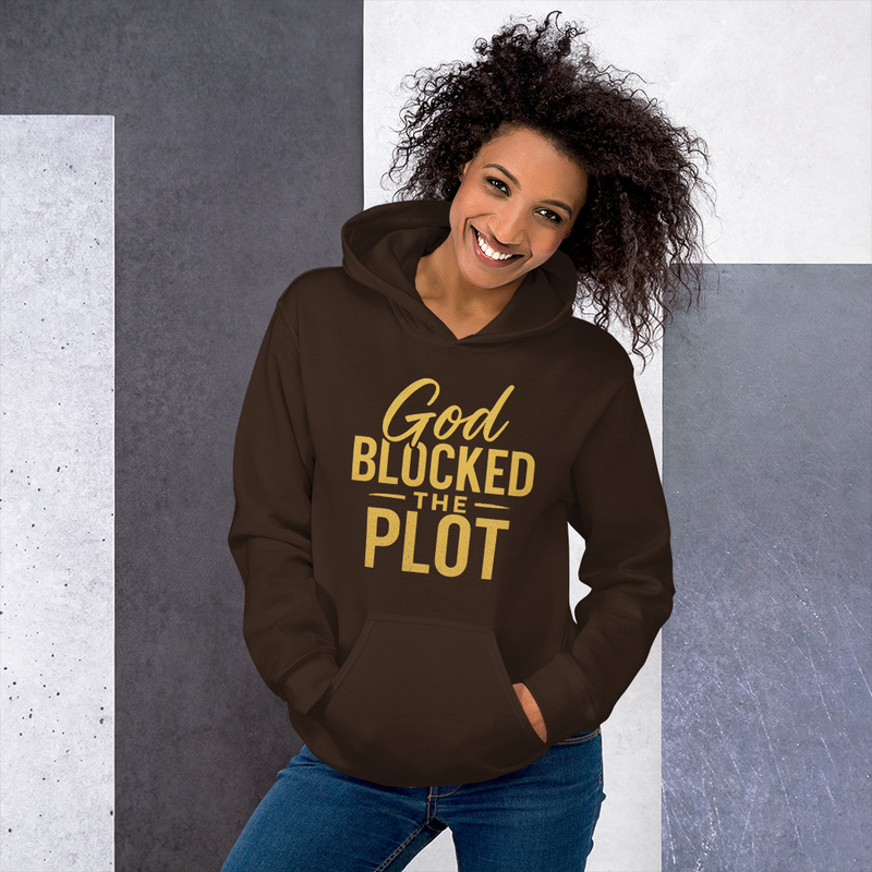 God Blocked The Plot Hoodie
