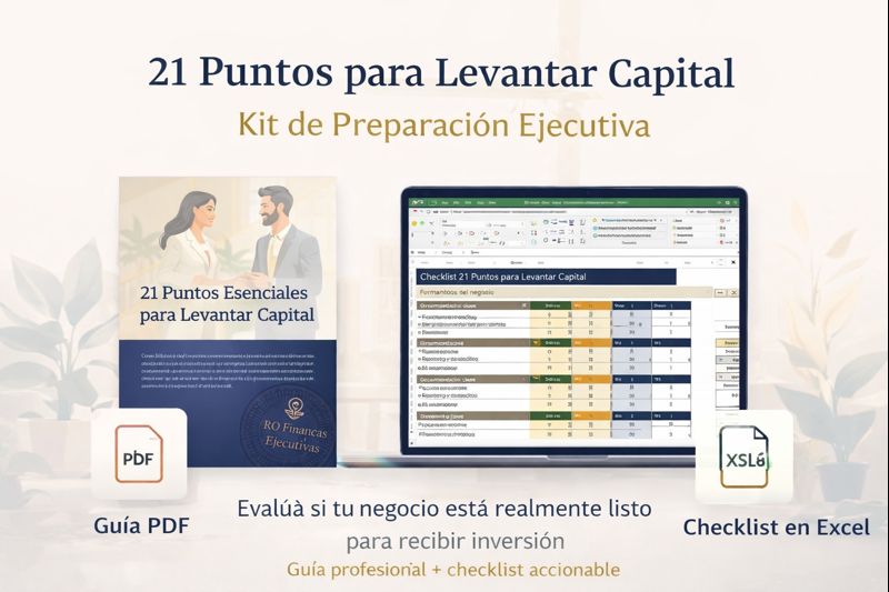21 Puntos para Levantar Capital – Kit de Preparación Ejecutiva