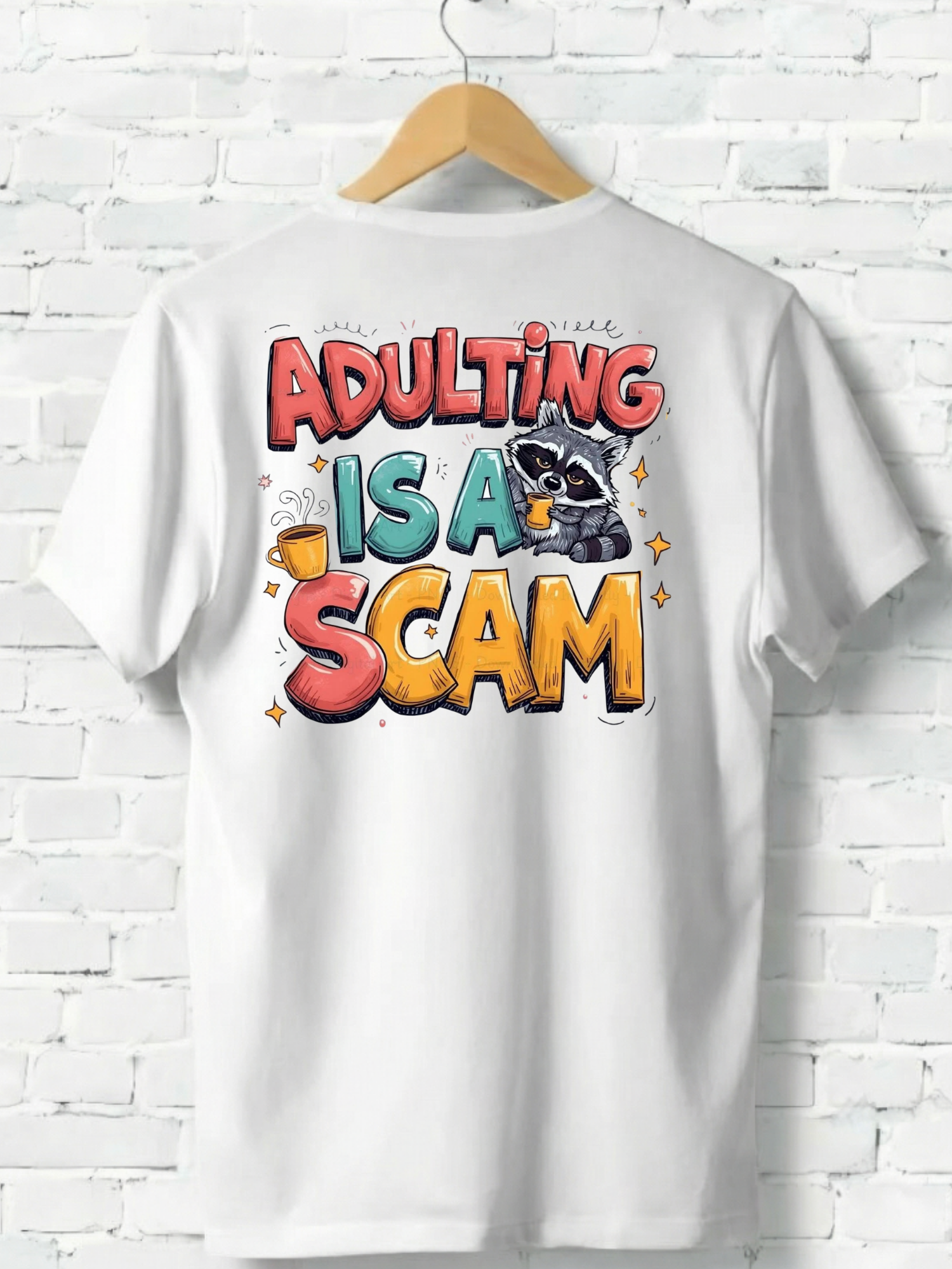 Adulting Is A Scam T-Shirt