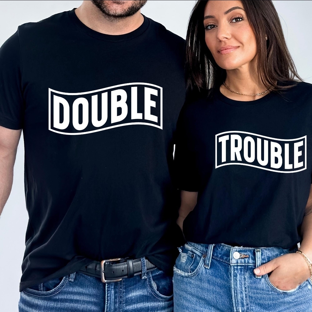 Double Trouble Matching T-Shirts