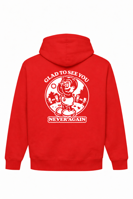 Glad To See You Hoodie