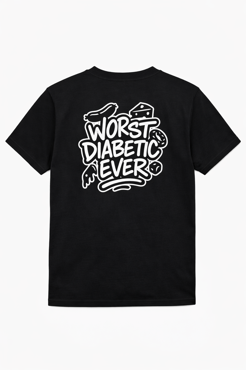 Worst Diabetic Ever T-Shirt