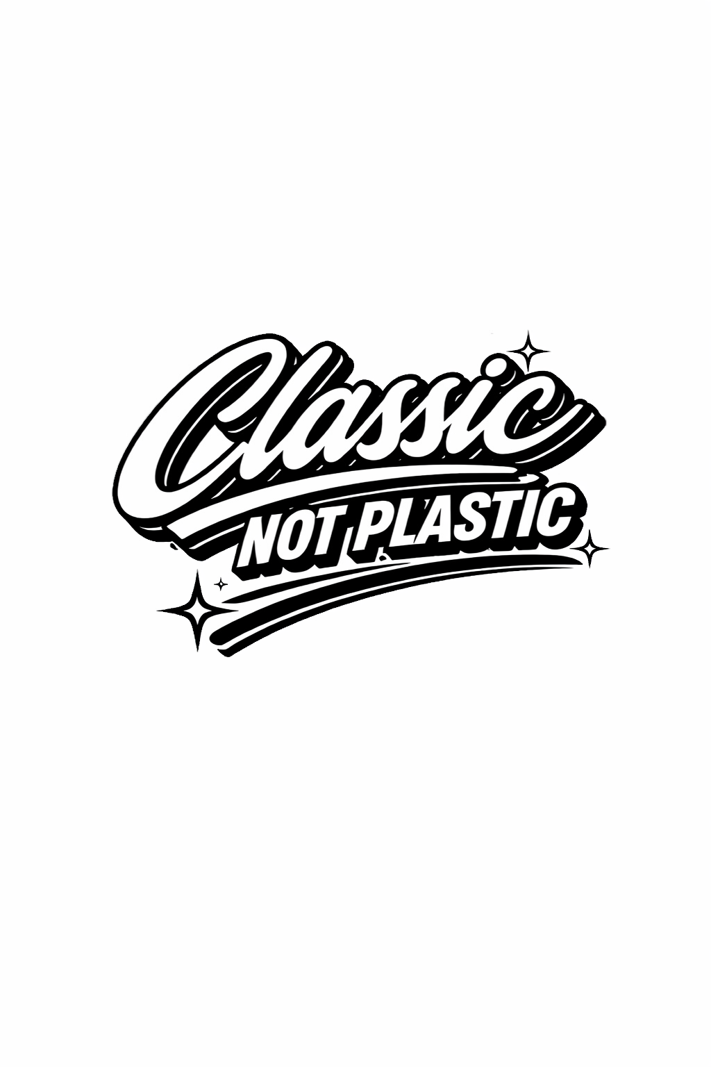 Classic Not Plastic Vinyl Sticker
