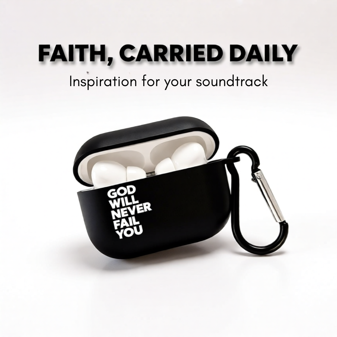 Earphone Case - God will never fail you!