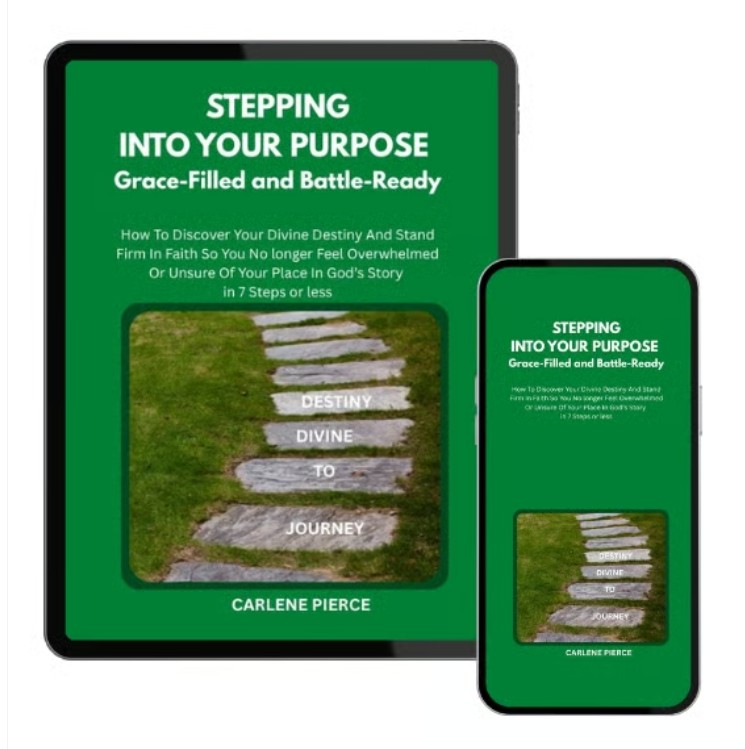 Stepping Into Your Purpose: Grace-Filled and Battle-Ready (Second Edition)