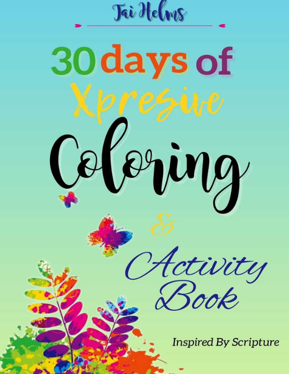30 Days of Xpresive Coloring & Activity Book