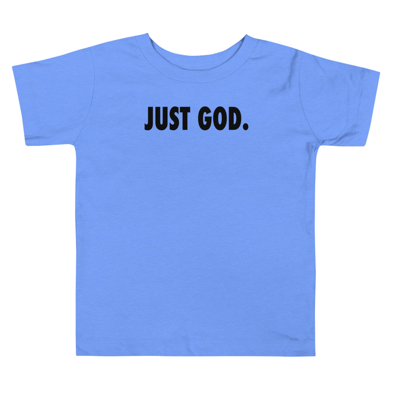 Just God Toddler Short Sleeve Tee