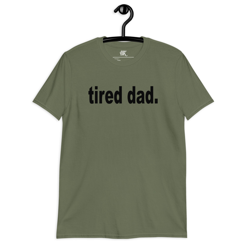 Tired Dad Short-Sleeve Unisex T-Shirt