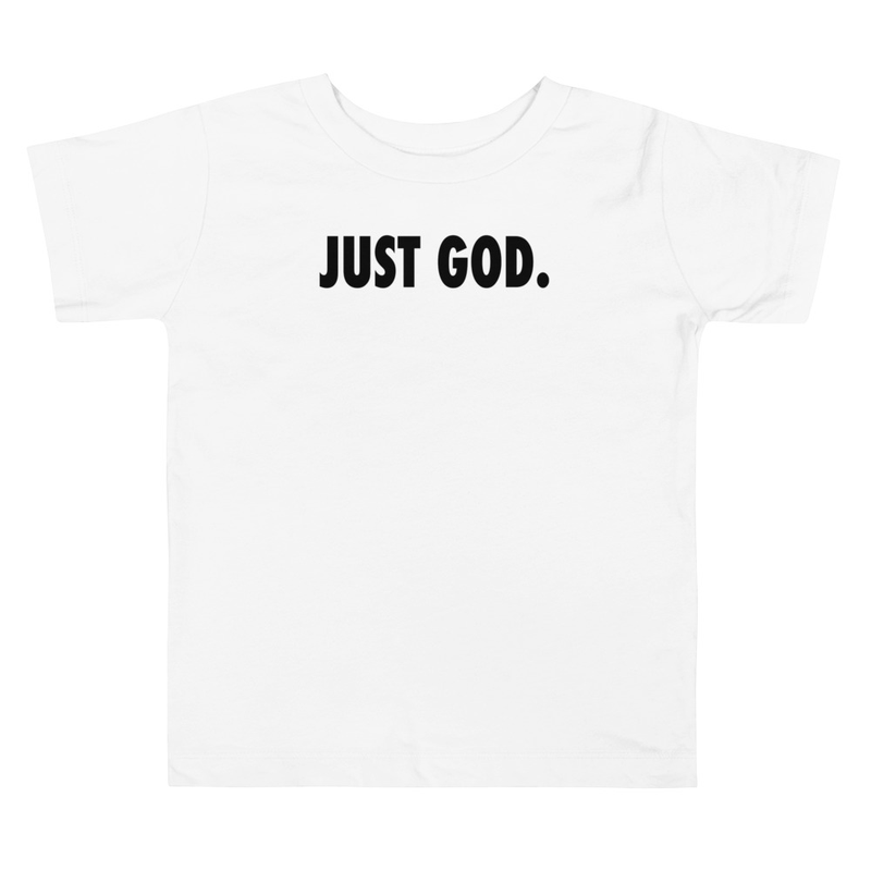 Just God Toddler Short Sleeve Tee