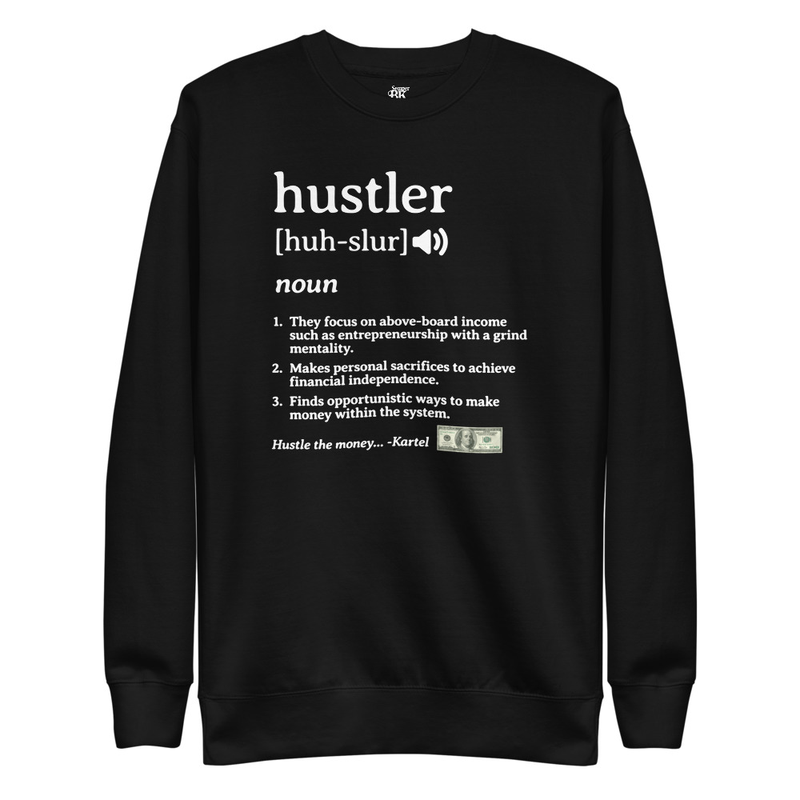 Hustler Unisex Premium Sweatshirt (WHT print)
