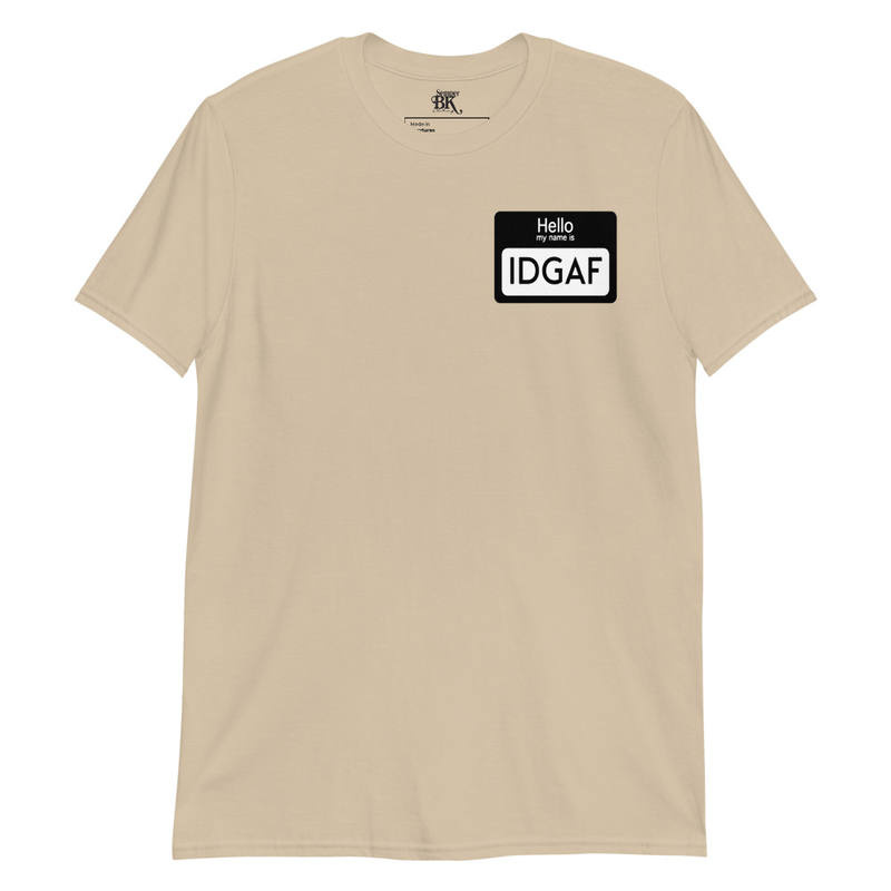IDGAF Short-Sleeve Unisex T-Shirt