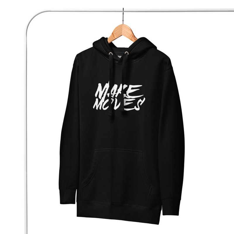 Make Moves Unisex Hoodie