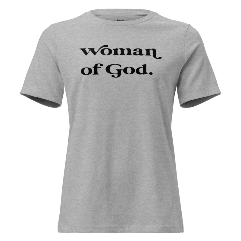 Woman of God Women's Relaxed T-Shirt