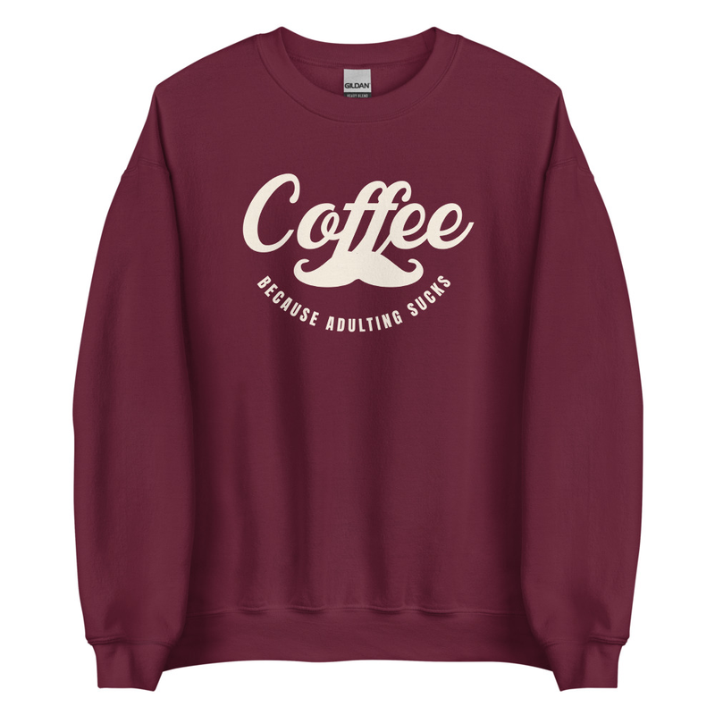 Adulting Sucks (Coffee) Unisex Sweatshirt