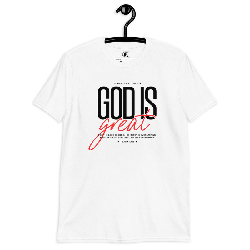 God is Great Short-Sleeve Unisex T-Shirt