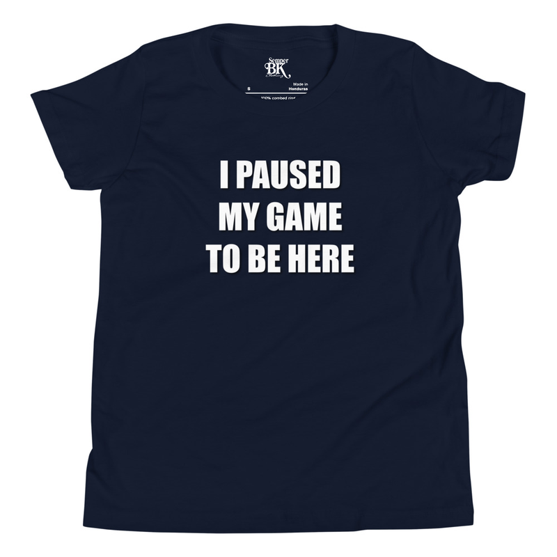 I Paused My Game Youth Short Sleeve T-Shirt