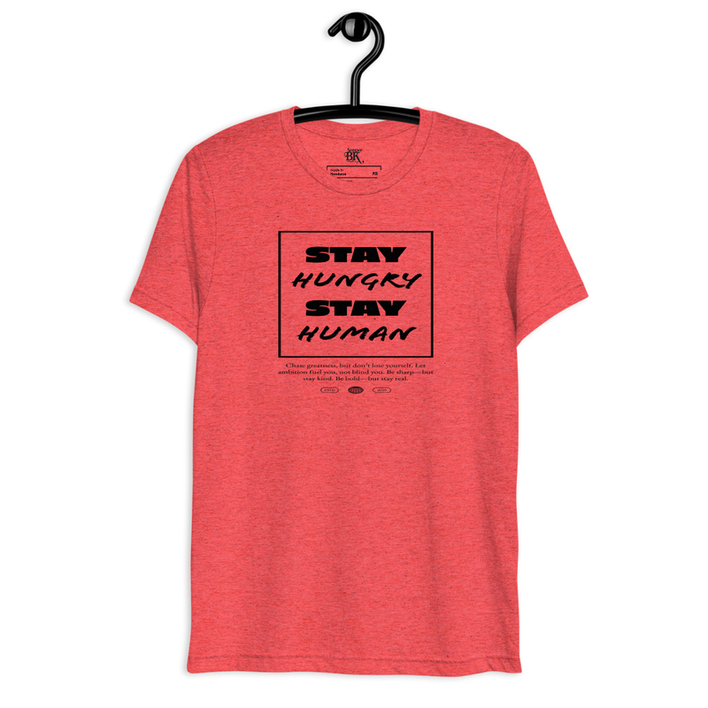 Stay Hungry Short sleeve t-shirt