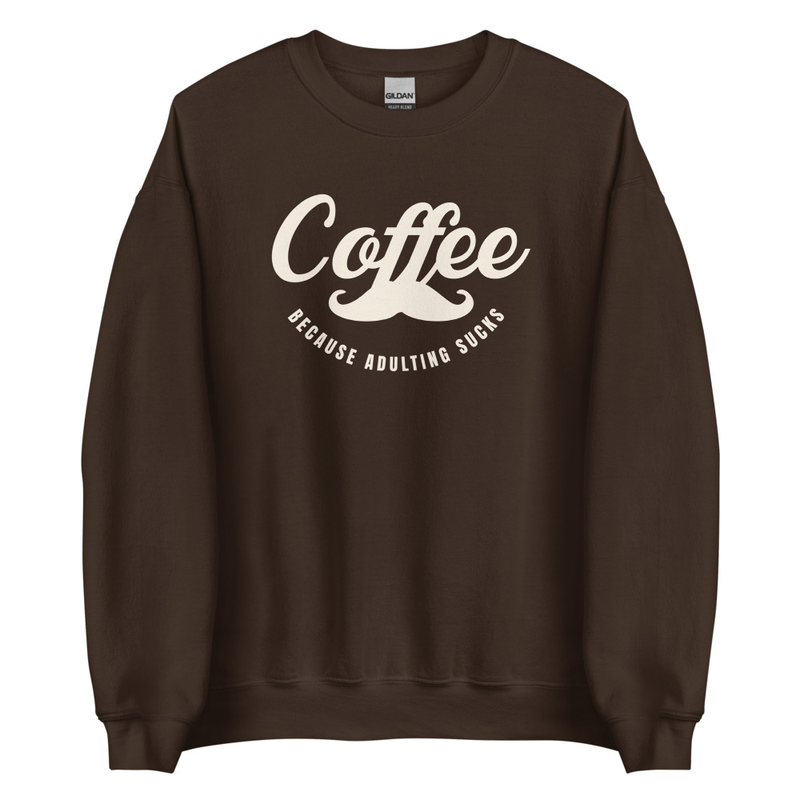 Adulting Sucks (Coffee) Unisex Sweatshirt