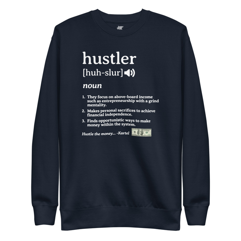 Hustler Unisex Premium Sweatshirt (WHT print)