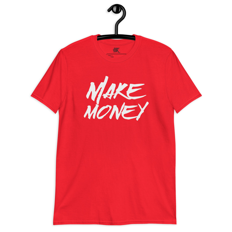 Make Money Short-Sleeve Unisex T-Shirt