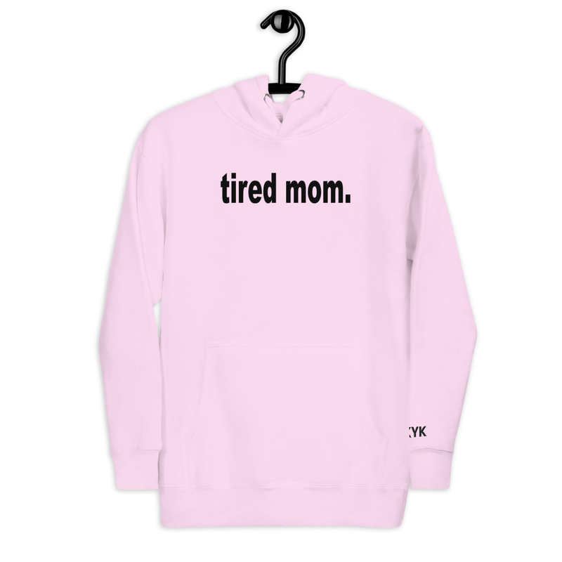 Tired Mom Unisex Hoodie