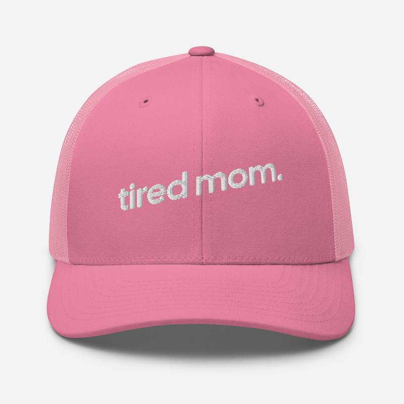 Tired Mom Trucker Cap
