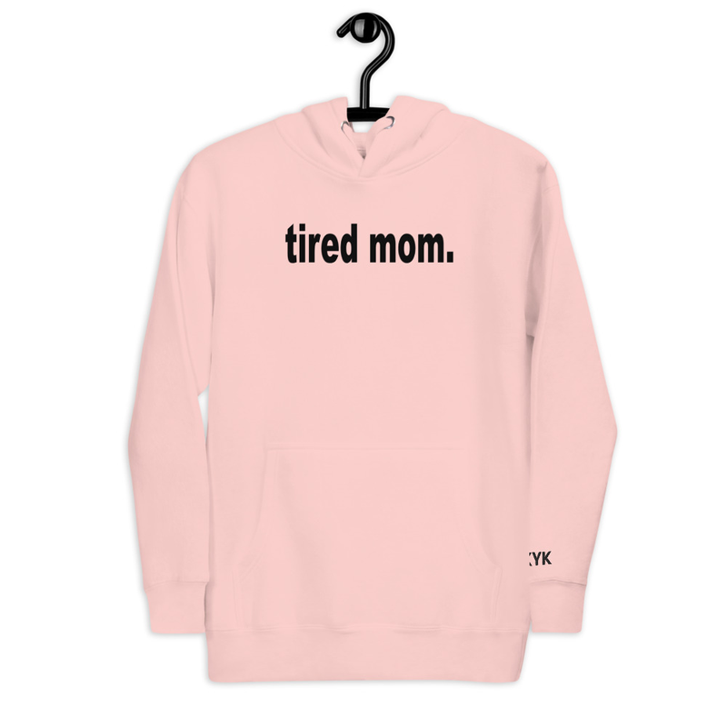 Tired Mom Unisex Hoodie