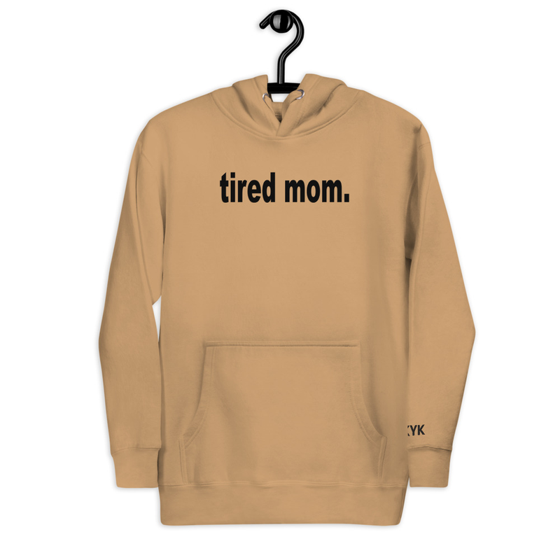 Tired Mom Unisex Hoodie