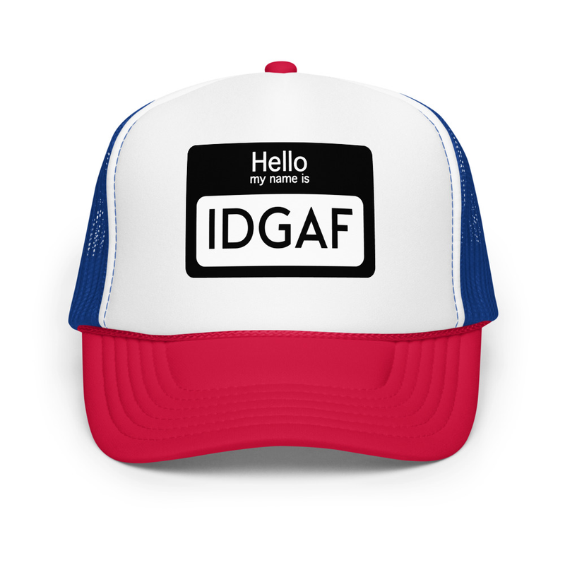 IDGAF Foam trucker hat