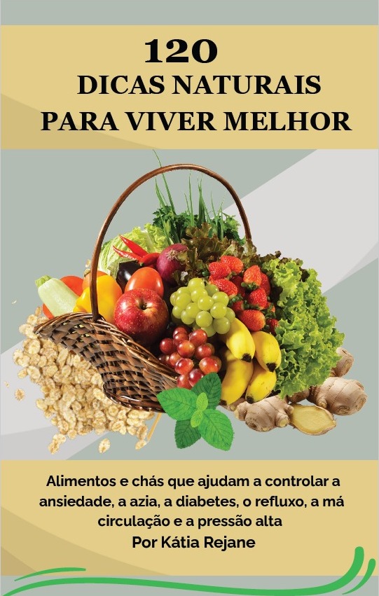 120 Dicas Naturais para Viver melhor