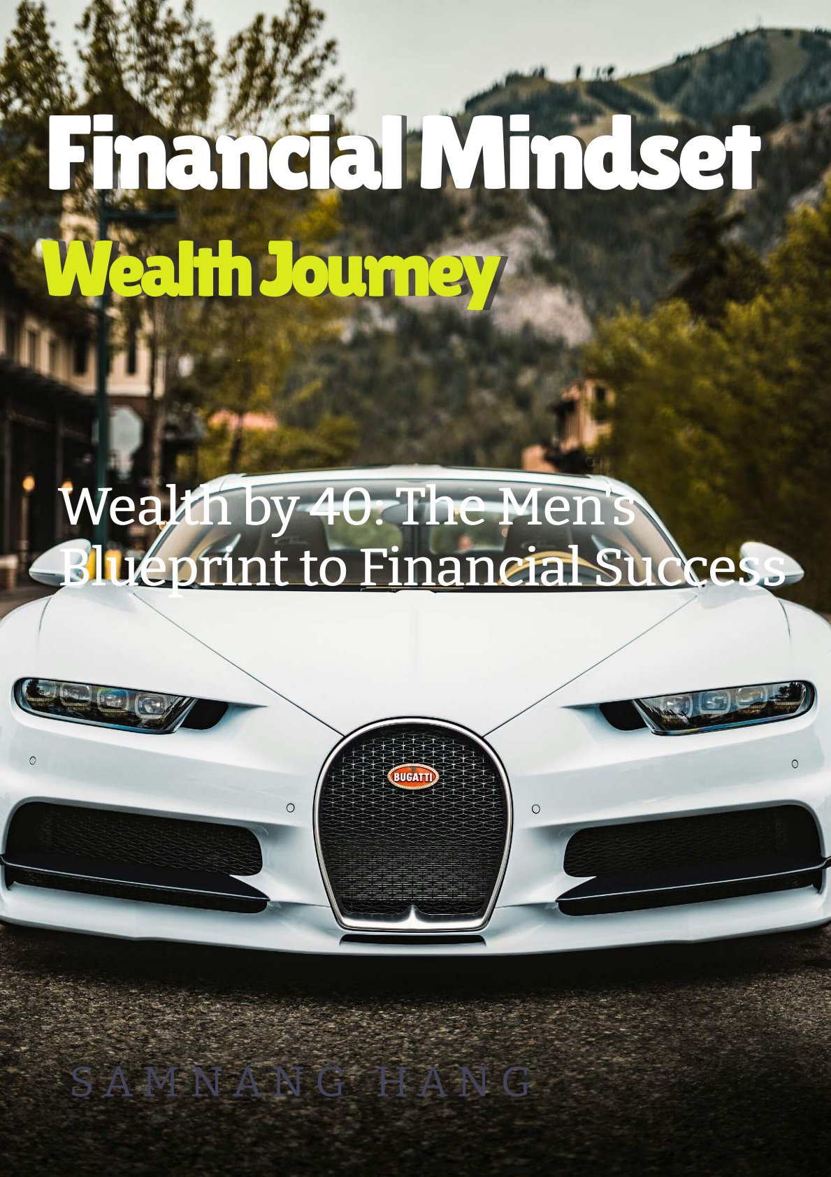Financial Mindset: Wealth Journey