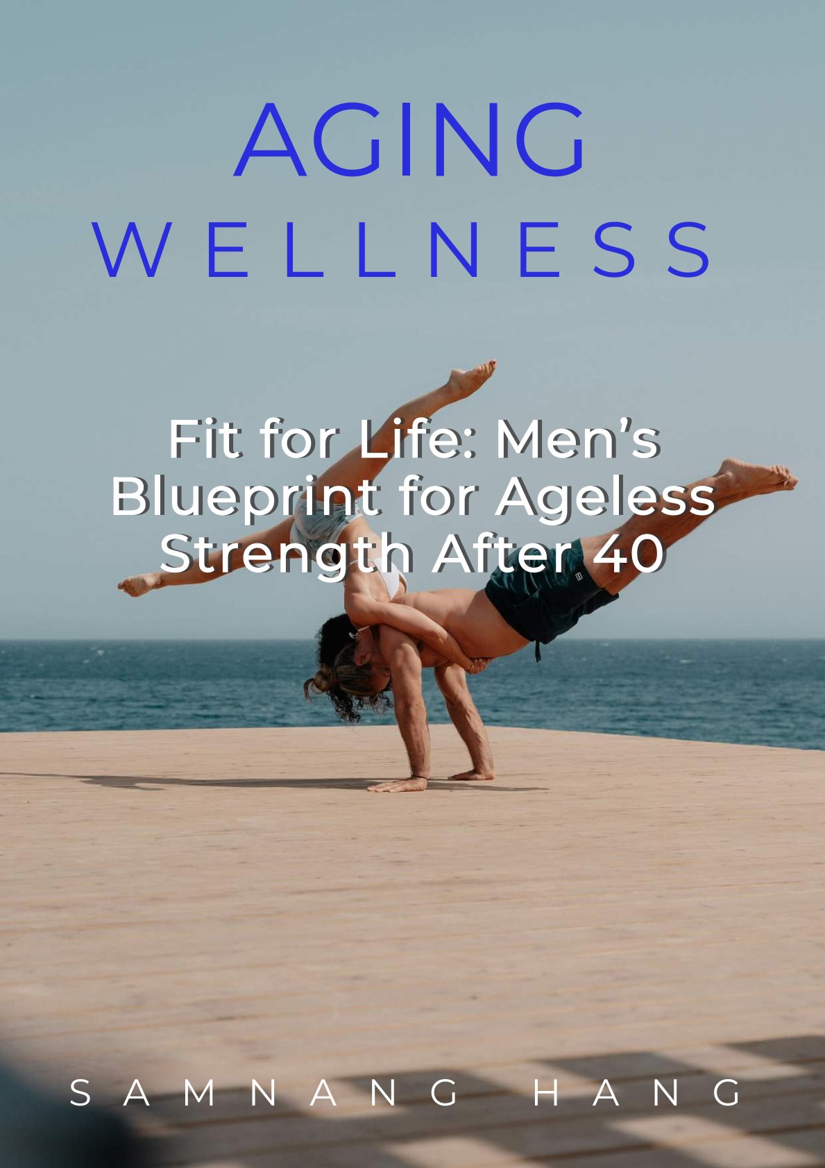 Aging Wellness: Fit for Life