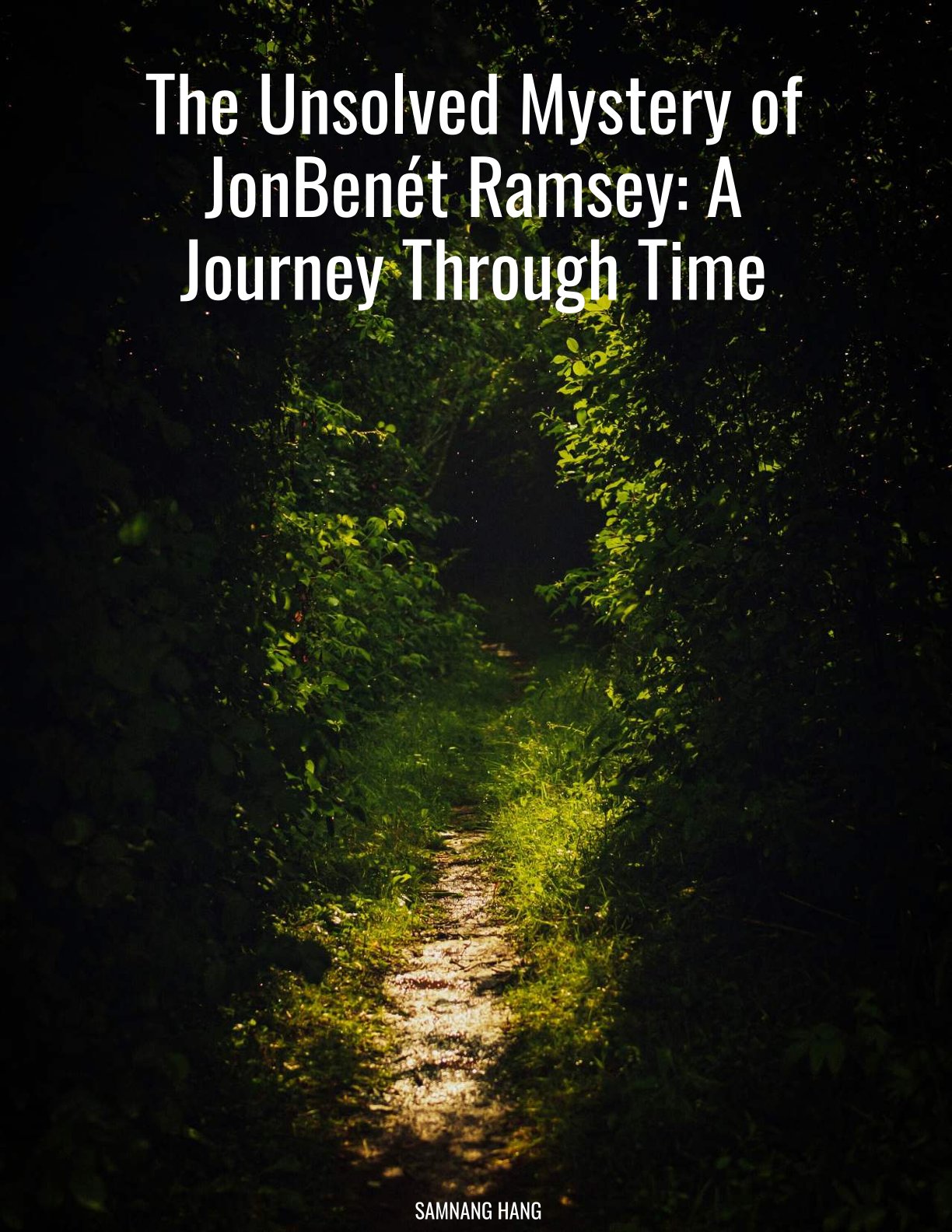 The Unsolved Mystery of JonBenét Ramsey: A Journey Through Time