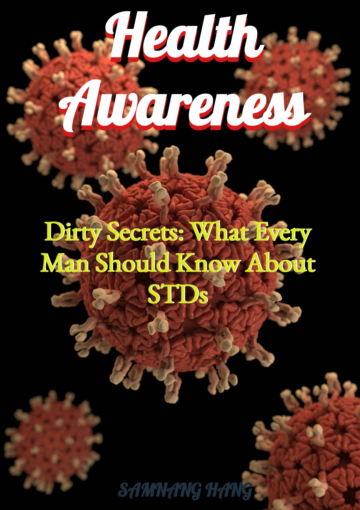 Health Awareness: Dirty Secrets