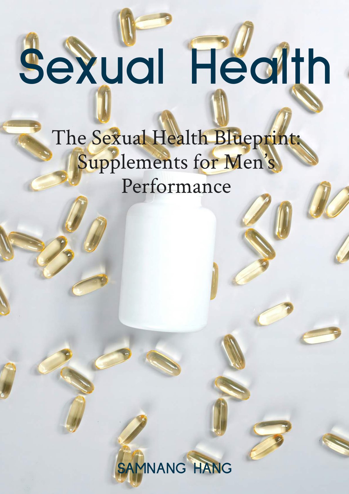 Sexual Health Blueprint: Supplements for Men's Performance
