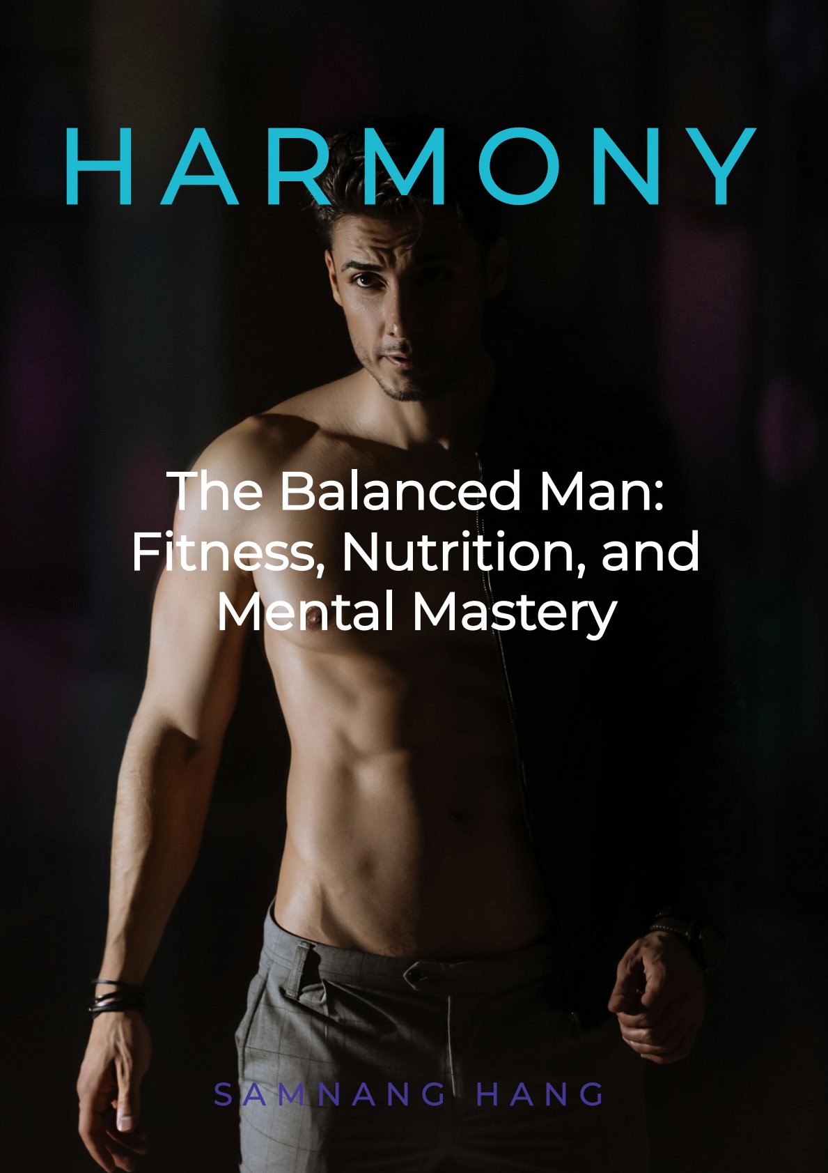 Harmony: The Balanced Man